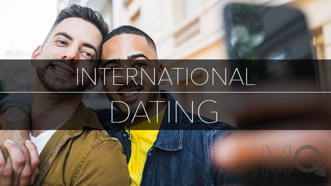 Dating Across Borders: How to Have an International Boyfriend