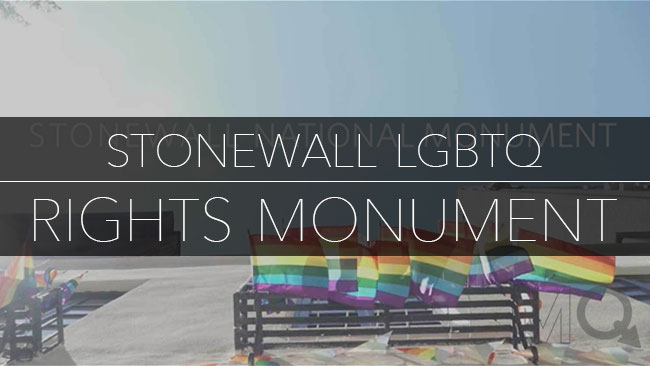Stonewall Named as Nation's First National Monument to LGBTQ Rights