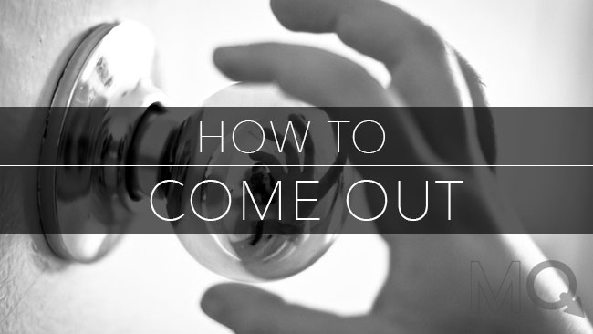 How to Come Out of the Closet Tell Someone You are Gay