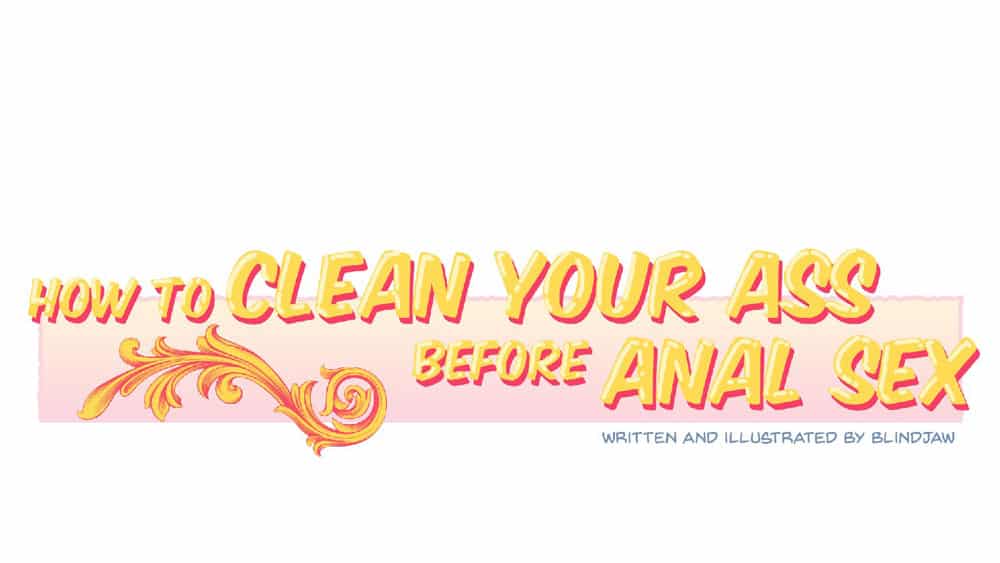 How to clean your ass before anal sex | a visual guide