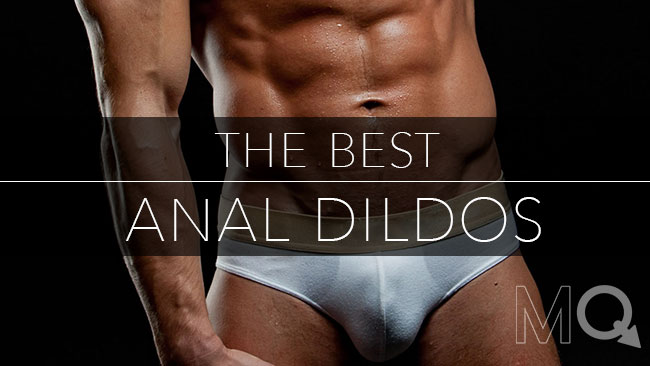 best anal dildos and dongs