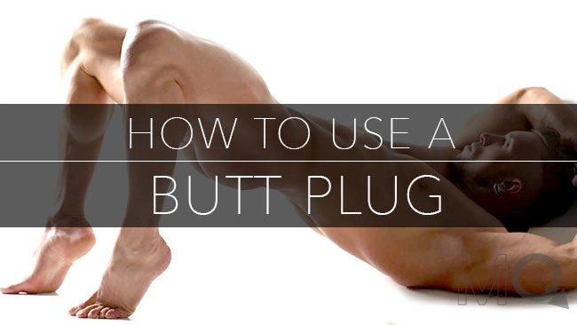 How to use a butt plug – 12 easy tips for exciting anal play