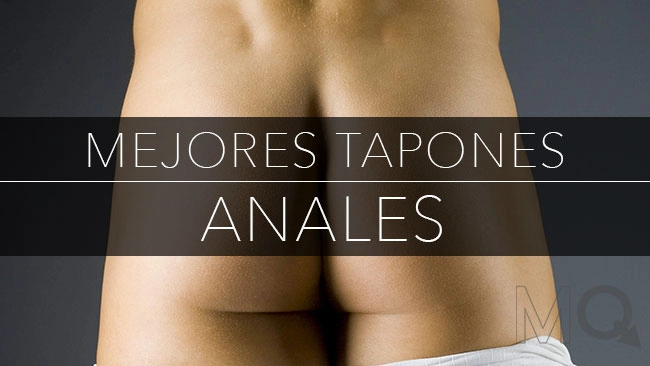 Mejores Tapones Anales para Máximo Placer