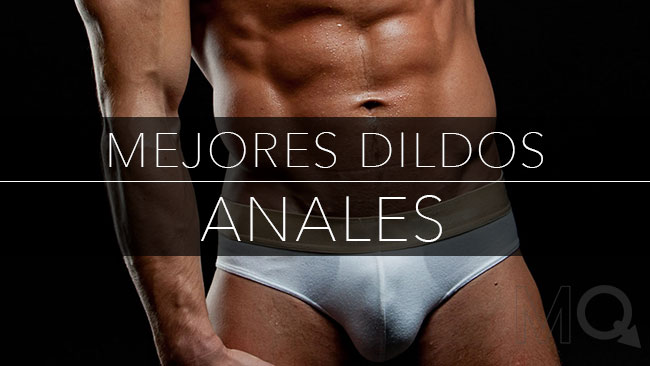 mejores dildos anales