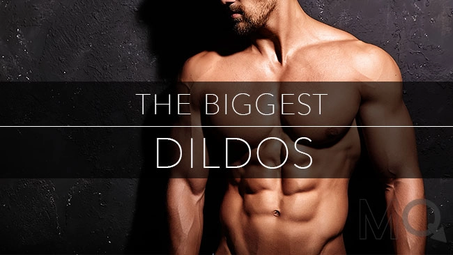 Biggest dildos of 2023: top 10 huge sex toys