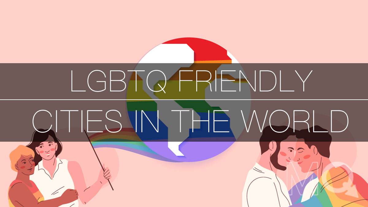 Gay cities of the world: 10 best lgbtq+ places to live and travel