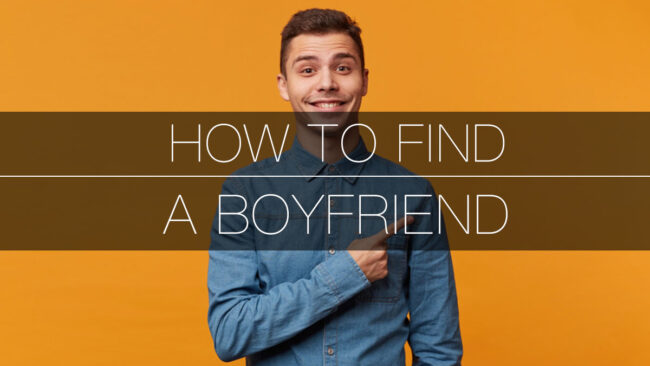 how to get a boyrfirend tips to meet a partner guy